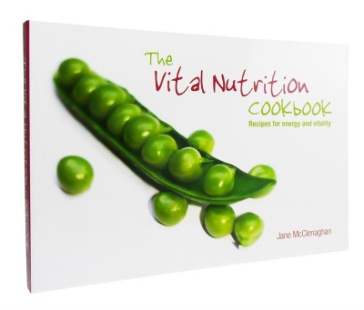 Jane McClenaghan The Vital Nutrition Cook book